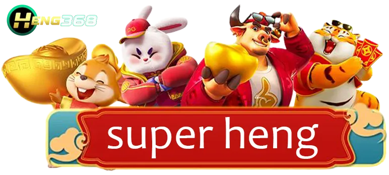 super heng